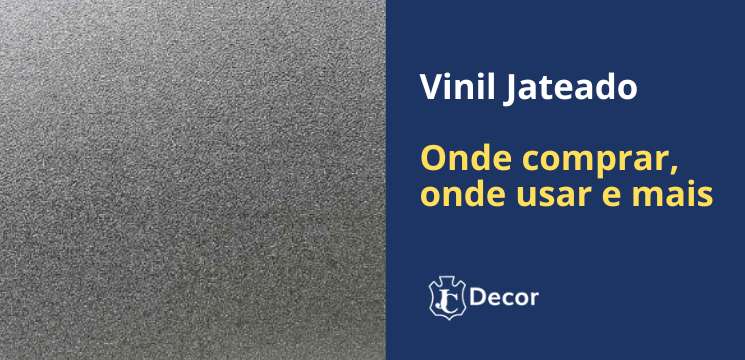 Vinil Jateado - Onde comprar, onde usar e mais