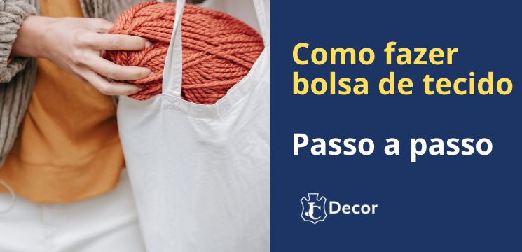 como fazer bolsa de tecido