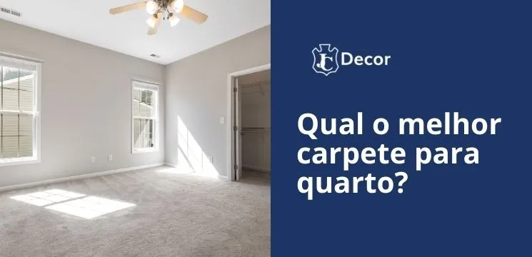 Qual o melhor carpete para quarto