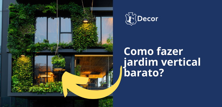 Como fazer jardim vertical barato